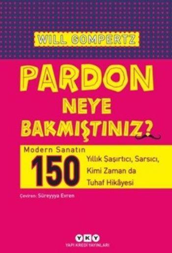 Pardon Neye Bakmıştınız