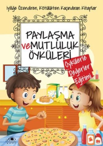 Paylaşma ve Mutluluk Öyküleri