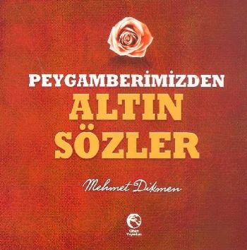 Peygamberimizden Altın Sözler