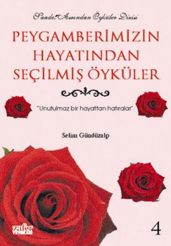 Peygamberimizin Hayatından Seçilmiş Öyküler-4