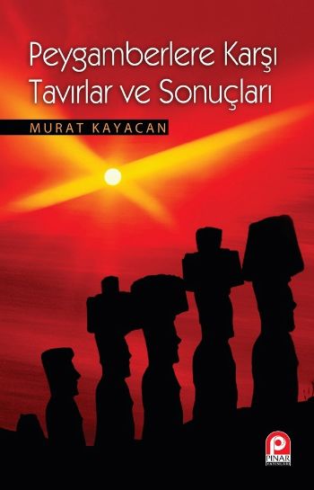 Peygamberlere Karşı Tavırlar ve Sonuçları %17 indirimli Murat Kayacan