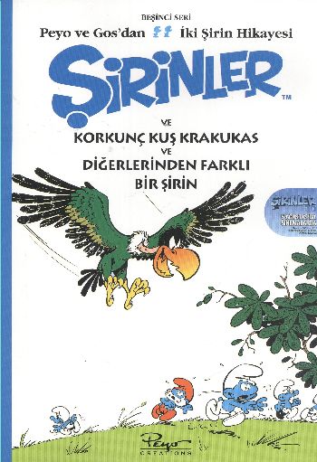 Peyo ve Gos'dan İki Şirin Hikayesi-5: Şirinler ve Korkunç Kuş Krakukas ve Diğerlerinden Farklı Şirin