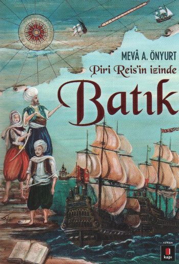 Piri Reis'in İzinde Batık