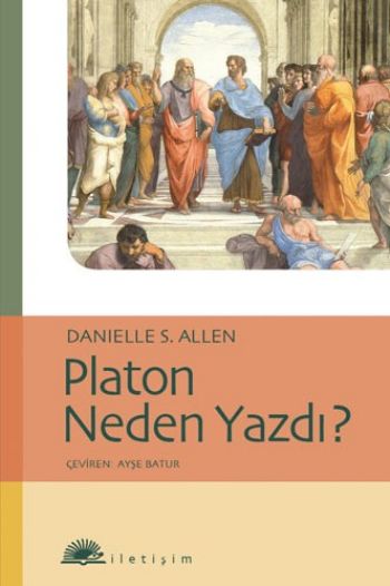 Platon Neden Yazdi ? %17 indirimli Danıelle S. Allen