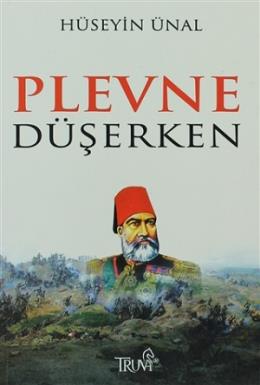 Plevne Düşerken %17 indirimli Hüseyin Ünal