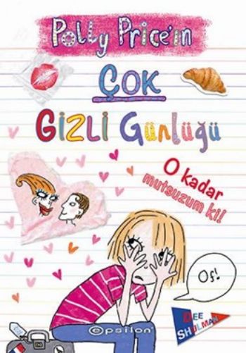 Polly Pricein Çok Gizli Günlüğü O Kadar Mutsuzum Ki