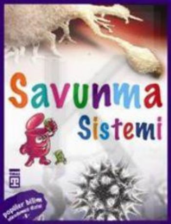 Popüler Bilim Vücudumuz Dizisi-8 Savunma Sistemi