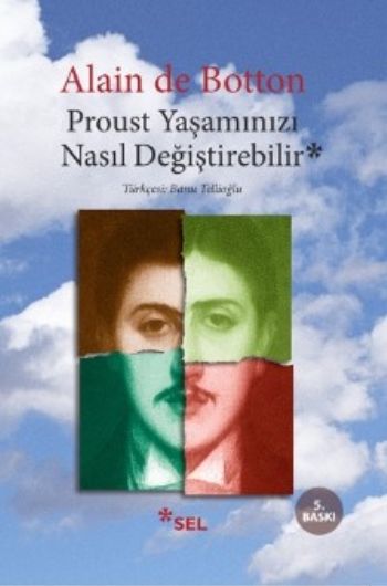 Proust Yaşamınızı Nasıl Değiştirebilir