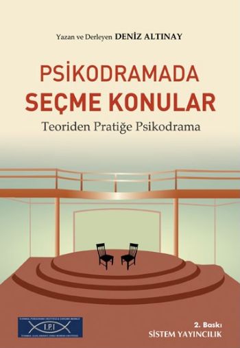 Psikodramada Seçme Konular: Teoriden Pratiğe Psikodrama