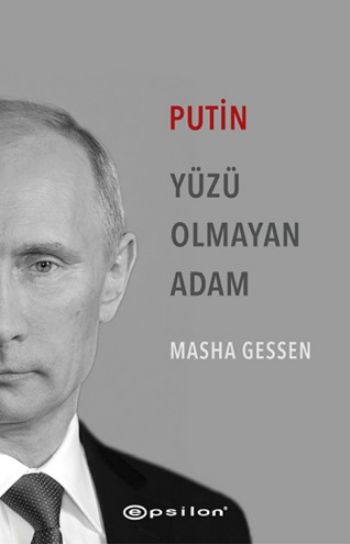 Putin Yüzü Olmayan Adam