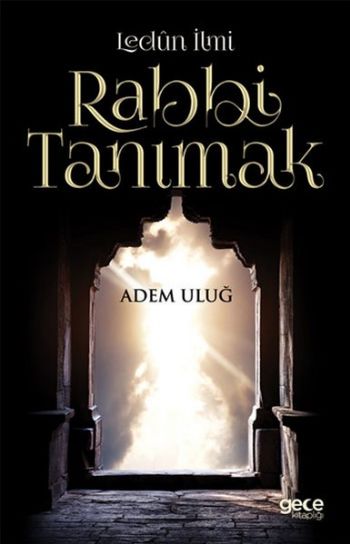 Rabbi Tanımak - Ledün İlmi