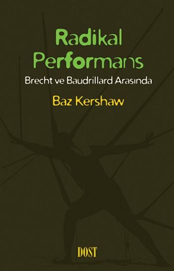 Radikal Performans-Brecht ve Baudrillard Arasında