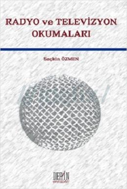 Radyo ve Televizyon Okumaları Seçkin Özmen