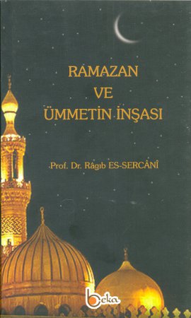 Ramazan ve Ümmetin İnşası