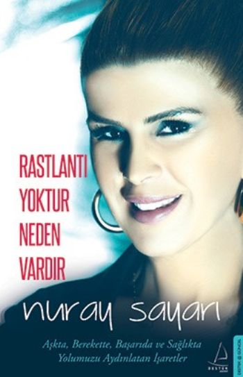 Rastlantı Yoktur Neden Vardır