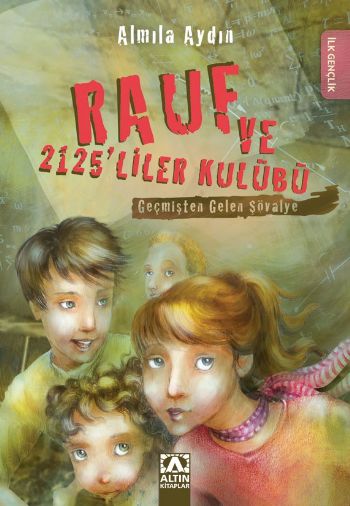 Rauf ve 2125'liler Kulübü : Geçmişten Gelen Şövalye