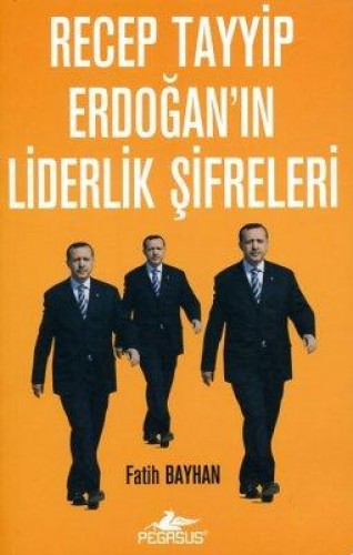 Recep Tayyip Erdoğanın Liderlik Şifreleri %25 indirimli Fatih Bayhan