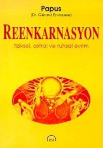 Reenkarnasyon Fiziksel, Astral ve Ruhsal Evrim