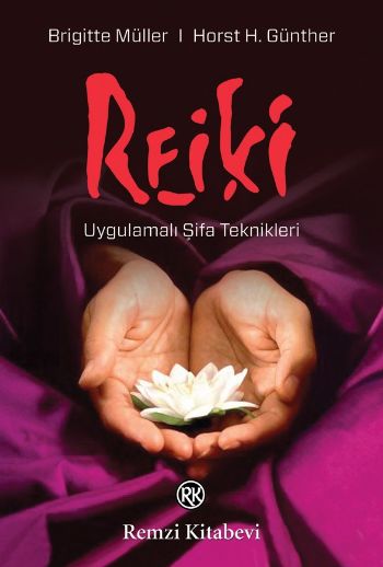 Reiki Uygulamalı Şifa Teknikleri