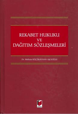 Rekabet Hukuku ve Dağıtım Sözleşmeleri