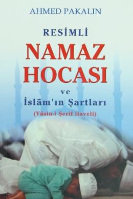 Resimli Namaz Hocası ve İslam’ın Şartları