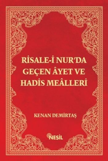 Risale-i Nur’da Geçen Ayet ve Hadis Mealleri