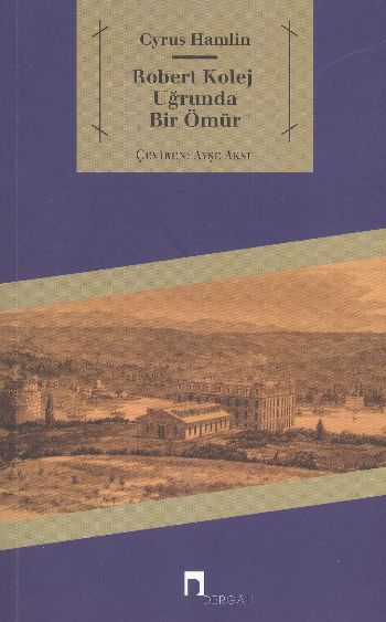 Robert Kolej Uğrunda Bir Ömür %17 indirimli Cyrus Hamlin