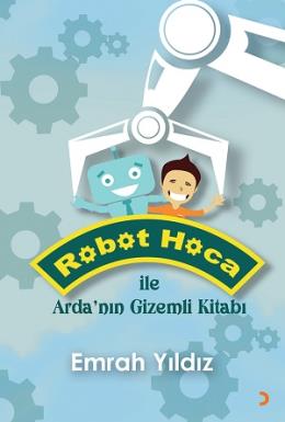 Robot Hoca ile Arda’nın Gizemli Kitabı