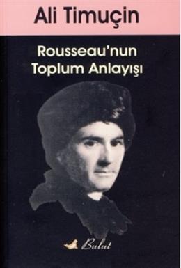 Rouesseau’nun Toplum Anlayışı