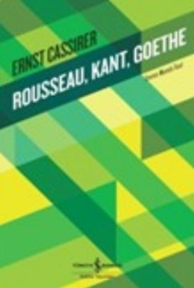 Rousseau Kant Goethe