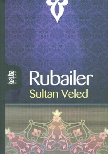 Rubailer (Sultan Veled) %17 indirimli Sultan Veled