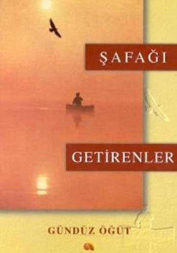 Şafağı Getirenler %17 indirimli GUNDUZ OGUT