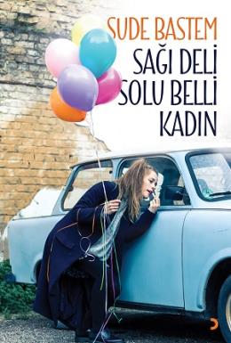 Sağı Deli Solu Belli Kadın