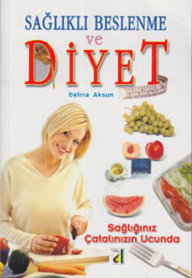 Sağlıklı Beslenme ve Diyet