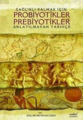 Sağlıklı Kalmak İçin Probiyotikler