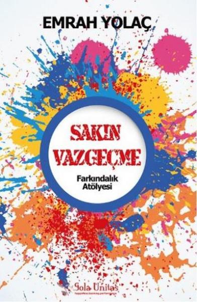 Sakın Vazgeçme-Farkındalık Atölyesi