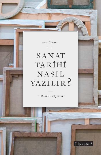 Sanat Tarihi Nasıl Yazılır