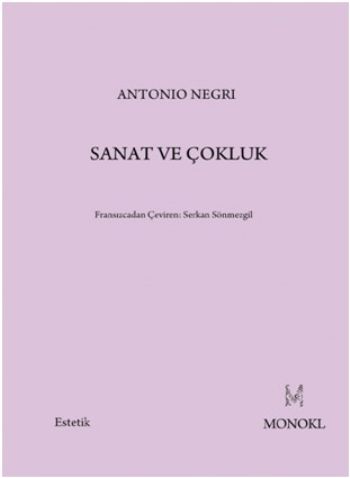 Sanat Ve Çokluk %17 indirimli Antonio Negri