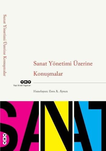 Sanat Yönetimi Üzerine Konuşmalar