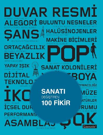 Sanatı Değiştiren 100 Fikir