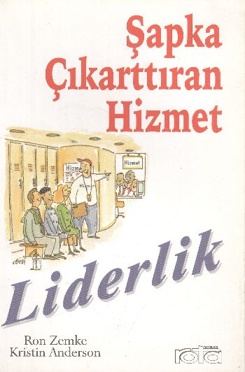 Şapka Çıkarttıran Hizmet: Liderlik