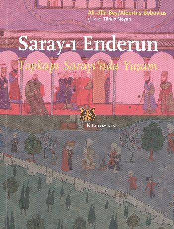 Sarayı Enderun Topkapı Sarayında Yaşam