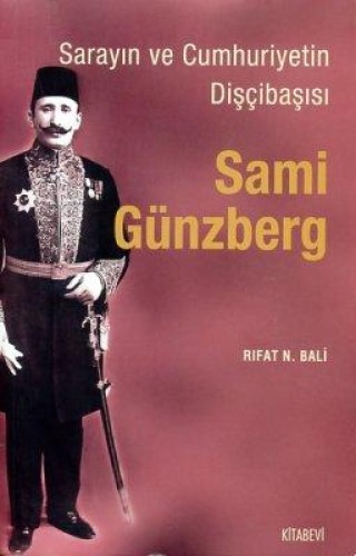 Sami Günzberg-Sarayın ve Cumhuriyetin Dişçibaşısı %17 indirimli Rıfat 