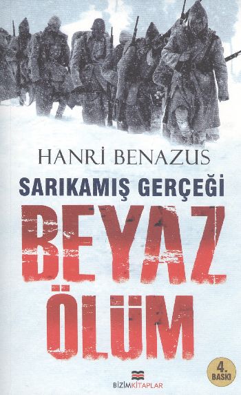 Sarıkamış Gerçeği Beyaz Ölüm %17 indirimli Hanri Benazus