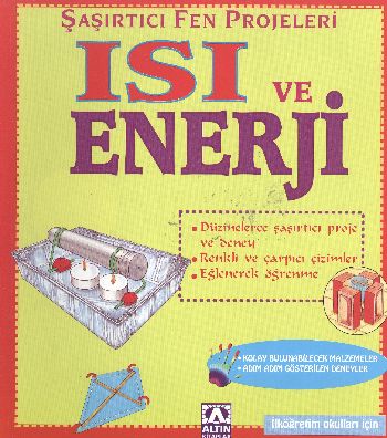 Şaşırtıcı Fen Projeleri-Isı ve Enerji