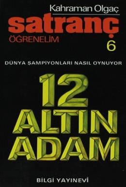 Satranç Öğrenelim 6 12 Altın Adam Dünya Şampiyonları Nasıl Oynuyor