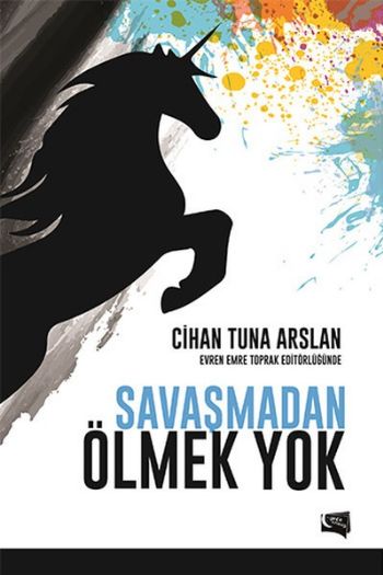 Savaşmadan Ölmek Yok