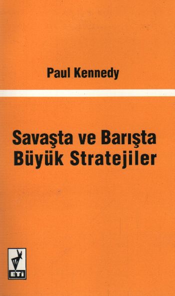 Savaşta ve Barışta Büyük Stratejiler