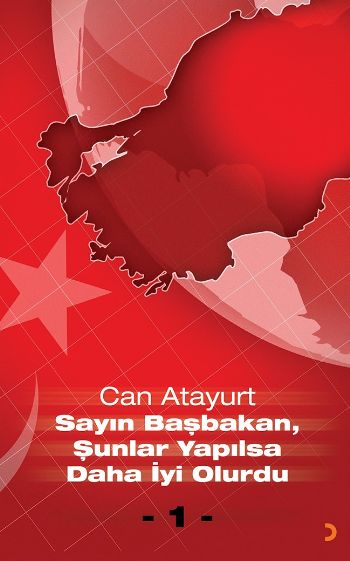 Sayın Başbakan, Şunlar Yapılsa Daha İyi Olurdu