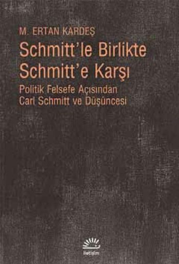 Schmittle Birlikte Schmitte Karşı